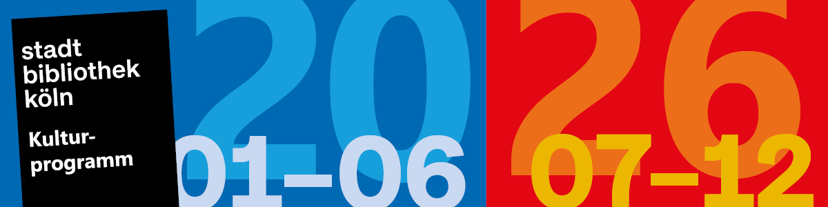 Grafik in drei verschiedenen Blautönen sowie roten, gelben und orangenen Tönen mit den Schriftzügen Sadtbibliothek Köln Kulturprogramm 2026 01-06 und 07-12